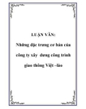 Luận văn: Những đặc trưng cơ bản của công ty xây dưng công trình giao thông Việt –lào