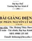 Bài giảng môn Nguyên lý kế toán - Chương 1: Tổng quan kế toán