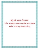 Bộ đề KSCL ôn thi tốt nghiệp THPT Quốc gia 2020 môn Toán (Có đáp án)