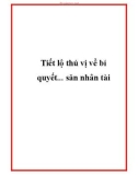 Tiết lộ thú vị về bí quyết... săn nhân tài