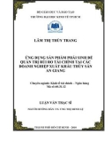 Luận văn Thạc sĩ Kinh tế: Ứng dụng sản phẩm phái sinh để quản trị rủi ro tài chính tại các doanh nghiệp xuất khẩu thủy sản An Giang