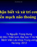 Bài giảng Nhận biết và xử trí cơn tai biến mạch não thoáng qua - Ts. Nguyễn Trọng Hưng