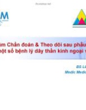 Siêu âm chẩn đoán theo dõi sau phẫu thuật một số bệnh lý dây thần kinh ngoại vi - BS. Lê Tự Phúc