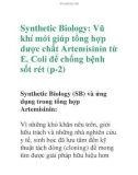 Tài liệu: Synthetic Biology: Vũ khí mới giúp tổng hợp dược chất Artemisinin từ E. Coli để chống bệnh sốt rét (phần 2)