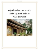 Bộ đề kiểm tra 1 tiết môn Lịch Sử lớp 10 năm 2017-2018