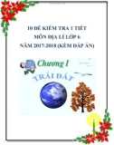 10 đề kiểm tra 1 tiết môn Địa lí lớp 6 năm 2017-2018 (Kèm đáp án)