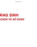 Bài giảng Kháng sinh: Lựa chọn và sử dụng