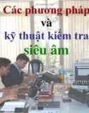 Bài giảng Bài 2: Các phương pháp và kỹ thuật kiểm tra siêu âm