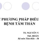 Bài giảng Các biện pháp điều trị bệnh tâm thần - TS. Nguyễn Văn Tuấn