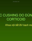 Bài giảng Hội chứng cushing do dùng corticoid