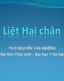 Bài giảng bộ môn thần kinh (Ths.Bs Nguyễn Văn Hướng) - Liệt hai chân