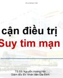 Bài giảng Tiếp cận điều trị suy tim mạn - TS.BS. Nguyễn Hoàng Hải