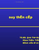 Bài giảng Suy thận cấp - TS.BS. Đinh Thị Kim Dung