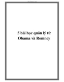 5 bài học quản lý từ Obama và Romney