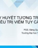 Bài giảng Thay huyết tương trong điều trị viêm tụy cấp - PGS. Đặng Quốc Tuấn