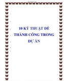 KỸ THUẬT ĐỂ THÀNH CÔNG TRONG DỰ ÁN