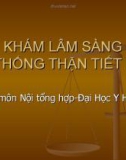 Bài giảng Khám lâm sàng hệ thống thận tiết niệu