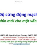 Bài giảng Độ cứng động mạch: Cái nhìn mới cho một vấn đề cũ - PGS. TS.BS. Nguyễn Ngọc Quang