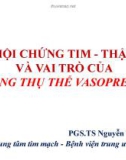 Bài giảng Hội chứng tim - thận và vai trò của kháng thụ thể Vasopressin