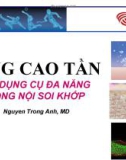 Bài giảng Sóng cao tần - Một dụng cụ đa năng trong nội soi khớp