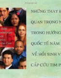 Bài giảng Những thay đổi quan trọng nhất trong hướng dẫn quốc tế năm 2000 về hồi sinh và cấp cứu tim phổi