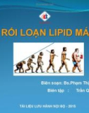 Bài giảng môn Dược lý - Bài: Rối loạn lipid máu