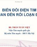 Bài giảng Biến đổi điện tim liên quan đến rối loạn điện giải - BS. Trần Tuấn Việt