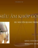 Bài giảng Siêu âm khớp gối – BS. Nguyễn Quang Trọng