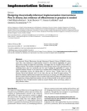 báo cáo khoa học: Designing theoretically-informed implementation interventions: Fine in theory, but evidence of effectiveness in practice is needed