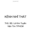 Bài giảng Kênh nhĩ thất - ThS. BS. Lê Kim Tuyến