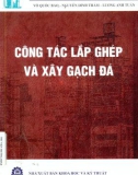 Kĩ thuật xây gạch đá và công tác lắp ghép: Phần 1