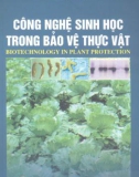 Công nghệ sinh học trong bảo vệ thực vật: Phần 1 - Phạm Thị Thùy