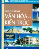 Giáo trình Văn hóa và kiến trúc: Phần 1