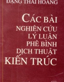 Kiến trúc và các bài nghiên cứu, lý luận, phê bình, dịch thuật: Phần 1