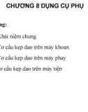 Bài giảng Đồ gá: Chương 8+9+10 - TS. Nguyễn Văn Tình