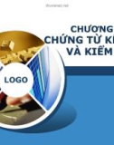 Bài giảng môn Nguyên lý kế toán: Chương 4 - Chứng từ kế toán và kiểm kê