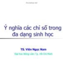 Bài giảng Ý nghĩa các chỉ số trong đa dạng sinh học - TS. Viên Ngọc Nam