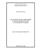 Luận văn Thạc sĩ Lịch sử Việt Nam: Các tổ chức xã hội - nghề nghiệp ở thành phố Thái Nguyên từ năm 1986 đến năm 2016