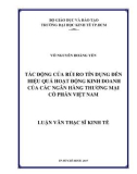 Luận văn Thạc sĩ Kinh tế: Tác động của rủi ro tín dụng đến hiệu quả hoạt động kinh doanh của các ngân hàng thương mại cổ phần Việt Nam