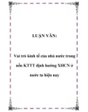 Luận văn phân tích Vai trò kinh tế của nhà nước trong nền KTTT định hướng XHCN ở nước ta hiện nay