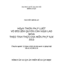 Tóm tắt luận án Tiến sĩ Luật học: Hoàn thiện pháp luật về bảo đảm quyền của người lao động theo tinh thần của Hiến pháp năm 2013