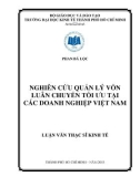 Luận văn Thạc sĩ Kinh tế: Nghiên cứu quản lý vốn luân chuyển tối ưu tại các doanh nghiệp Việt Nam