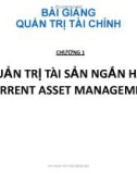 Bài giảng Quản trị tài chính: Chương 1 - Trần Nguyễn Minh Hải