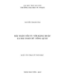 Luận văn Thạc sĩ Toán học: Bài toán tối ưu với ràng buộc là bài toán bù tổng quát