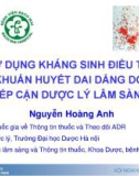 Bài giảng Sử dụng kháng sinh điều trị nhiễm khuẩn huyết dai dẳng do MRSA: Tiếp cận dược lý lâm sàng