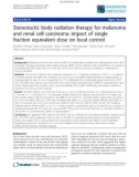 Báo cáo khoa học: Stereotactic body radiation therapy for melanoma and renal cell carcinoma: impact of single fraction equivalent dose on local control