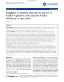 Báo cáo y học: Sitagliptin is effective and safe as add-on to insulin in patients with absolute insulin deficiency: a case series