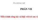 Công tác xã hội với trẻ em và gia đình - Phần 6