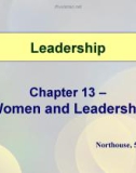 Lecture Leadership - Theory and practice: Chapter 13 – Women and leadership