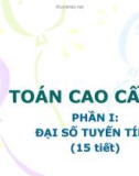 Bài giảng Toán cao cấp C: Phần 1 - Bùi Xuân Thắng